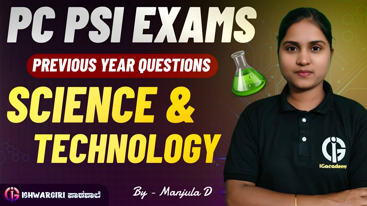PC & PSI | Science and Technology | PYQs | Manjula D