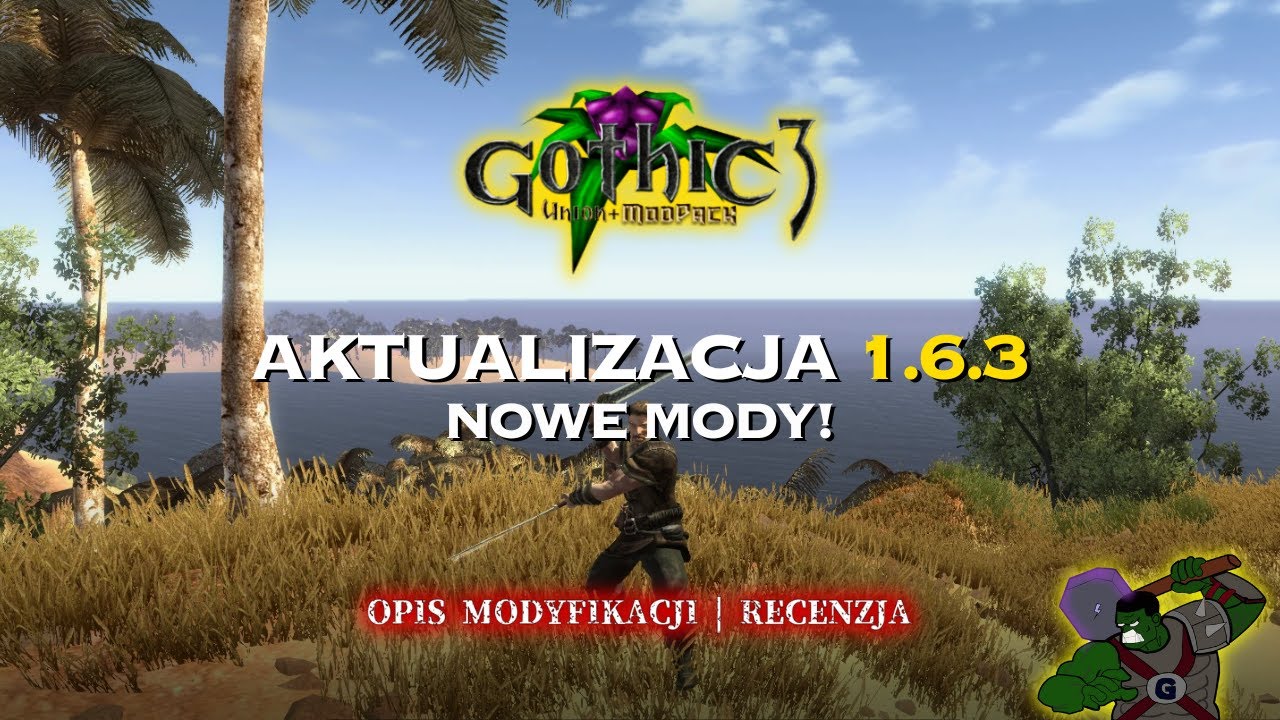 Gothic 3 Mod Pack z nową aktualizacją - co dodaje wersja 1.6.3? | Recenzja - jeszcze więcej modów!