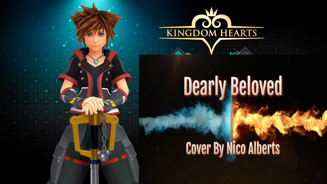 Dearly Beloved – Kingdom Hearts Cover
