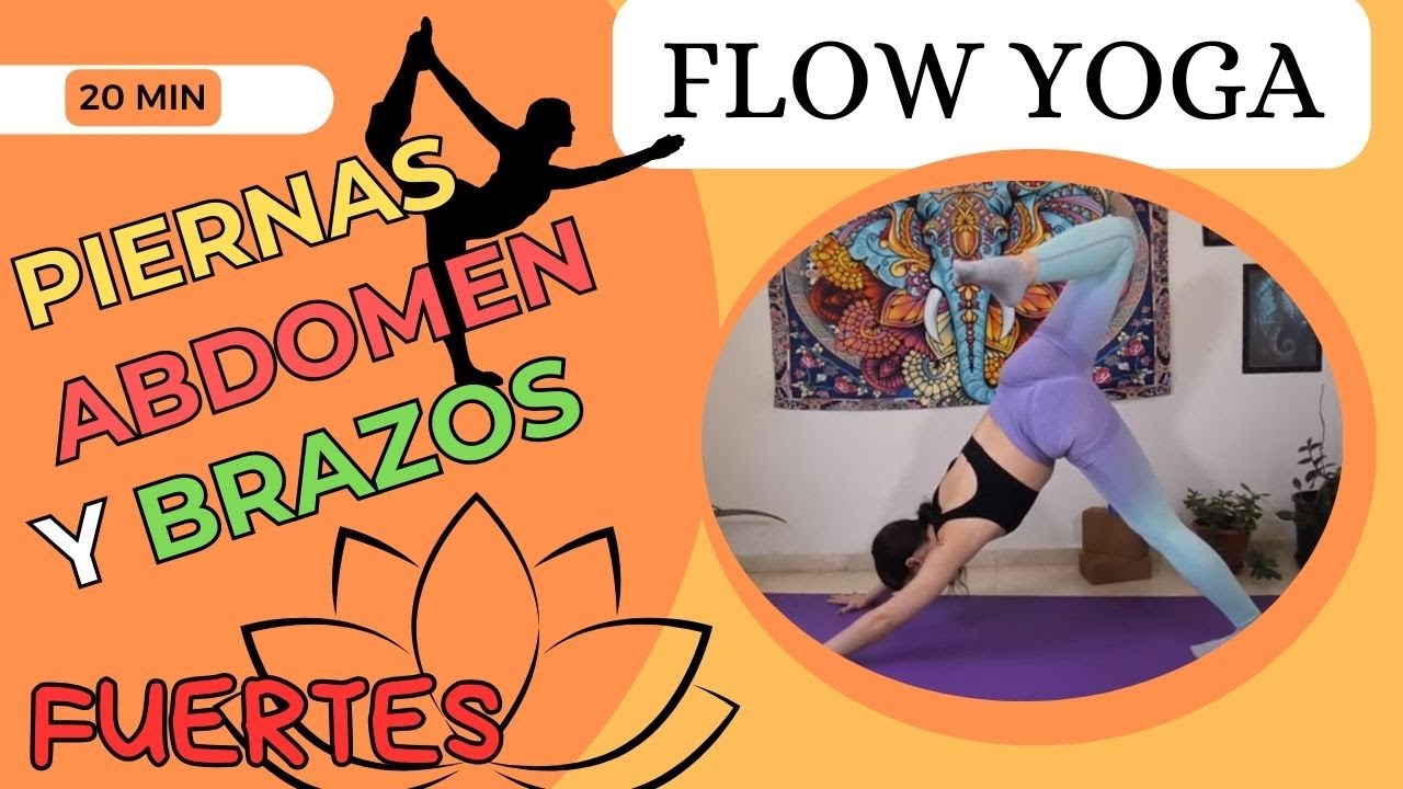 Brazos, abdomen y piernas FUERTES con FLOW YOGA | YOGA DINÁMICO para RECONECTAR | 20 min