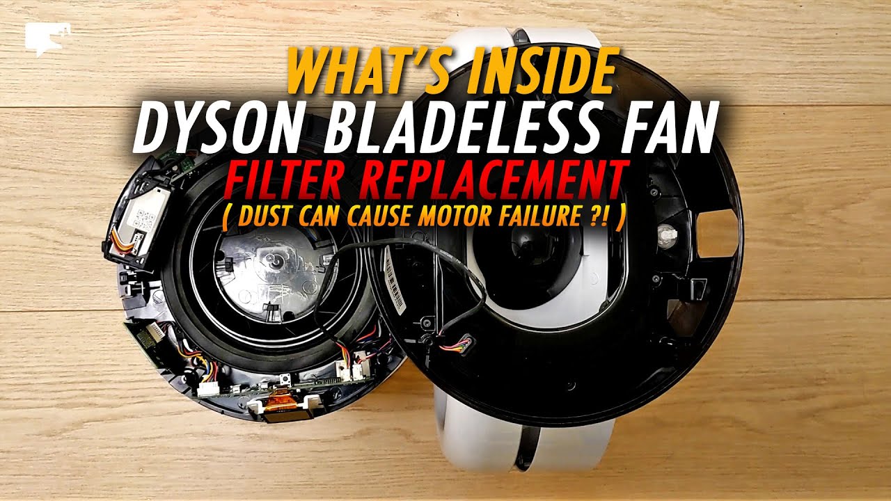 Dyson Bladeless Fan: filter replacement and disassembly | odear