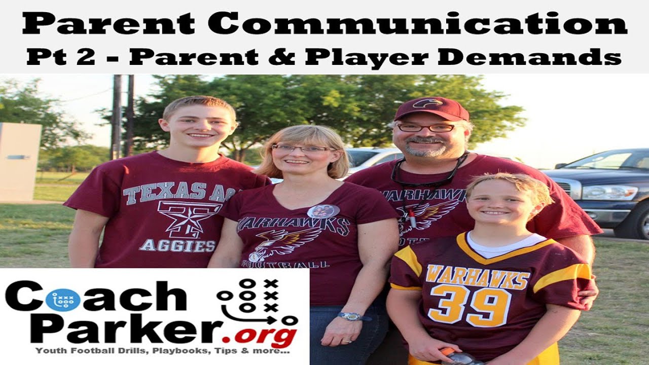 Parent / Player Demands on Coaching Staff - Sports Parent Communication Conflicts