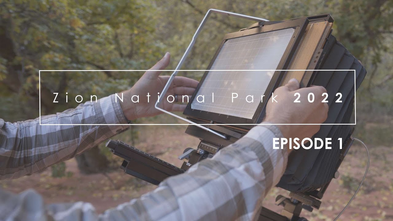 Large Format Landscape Photography in Zion, Fall 2022: Episode 1