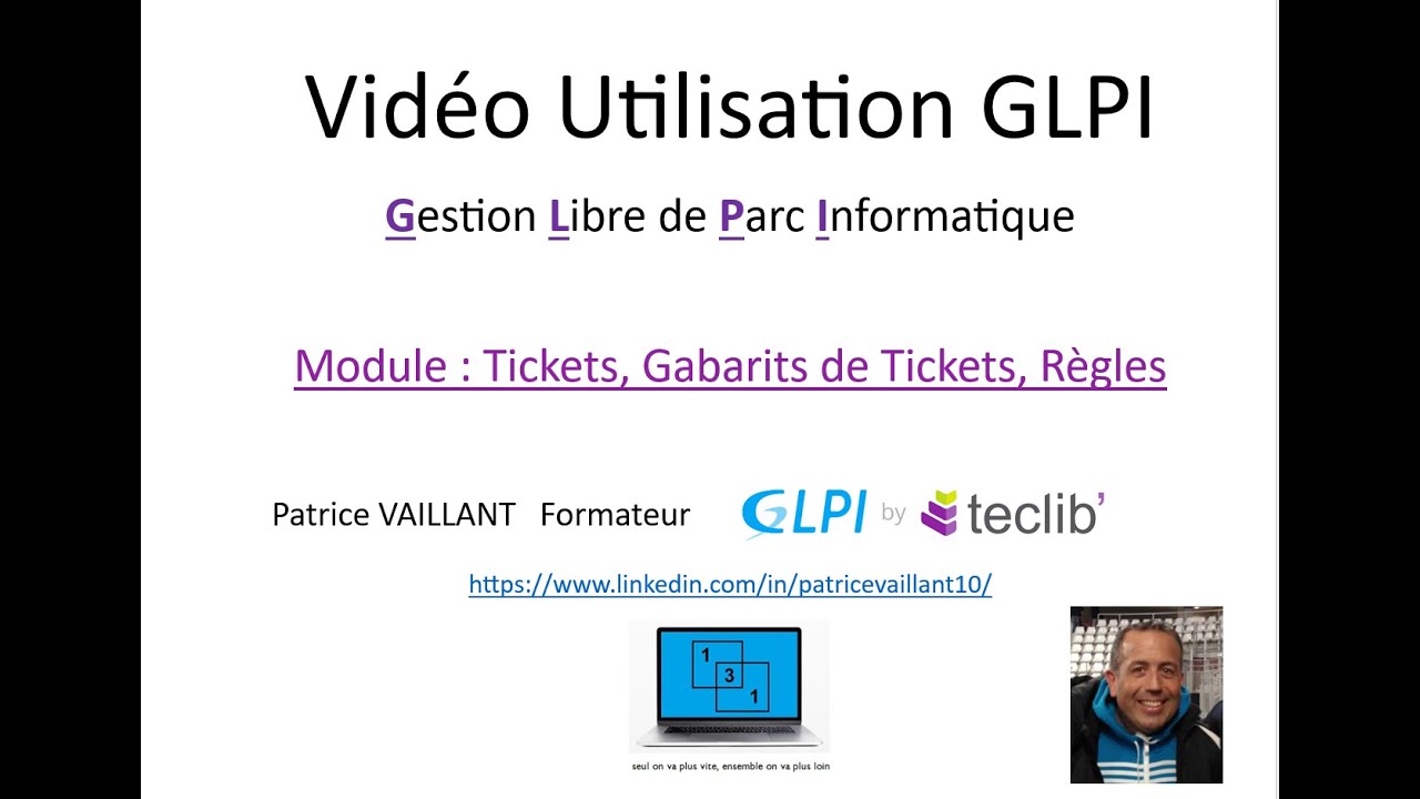 GLPI 10.0.x - Module  Tickets, Gabarits de Tickets, Règles métiers sur les tickets