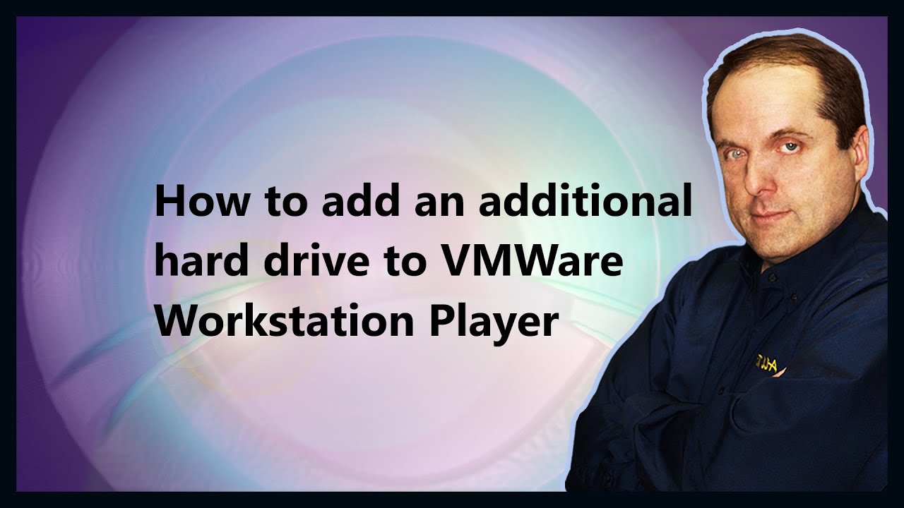 How to add an additional hard drive to VMWare Workstation Player