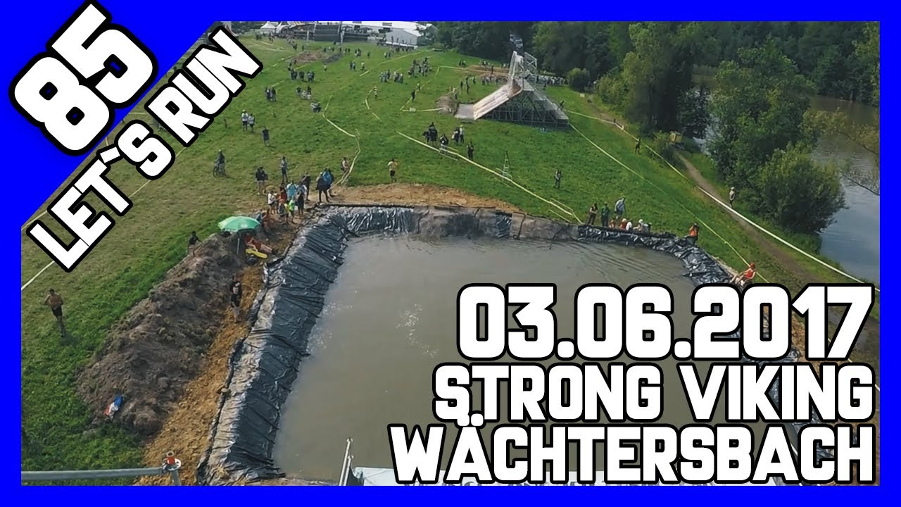 Let´s Run #85 - Strong Viking Wächtersbach 2017 Water Edition - Elite OCR Rennen