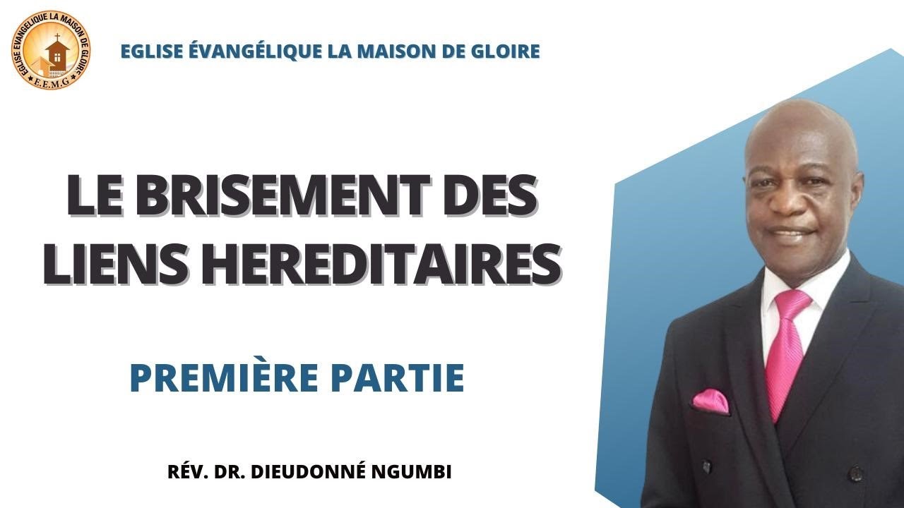 Le brisement des liens héréditaires (Première partie)