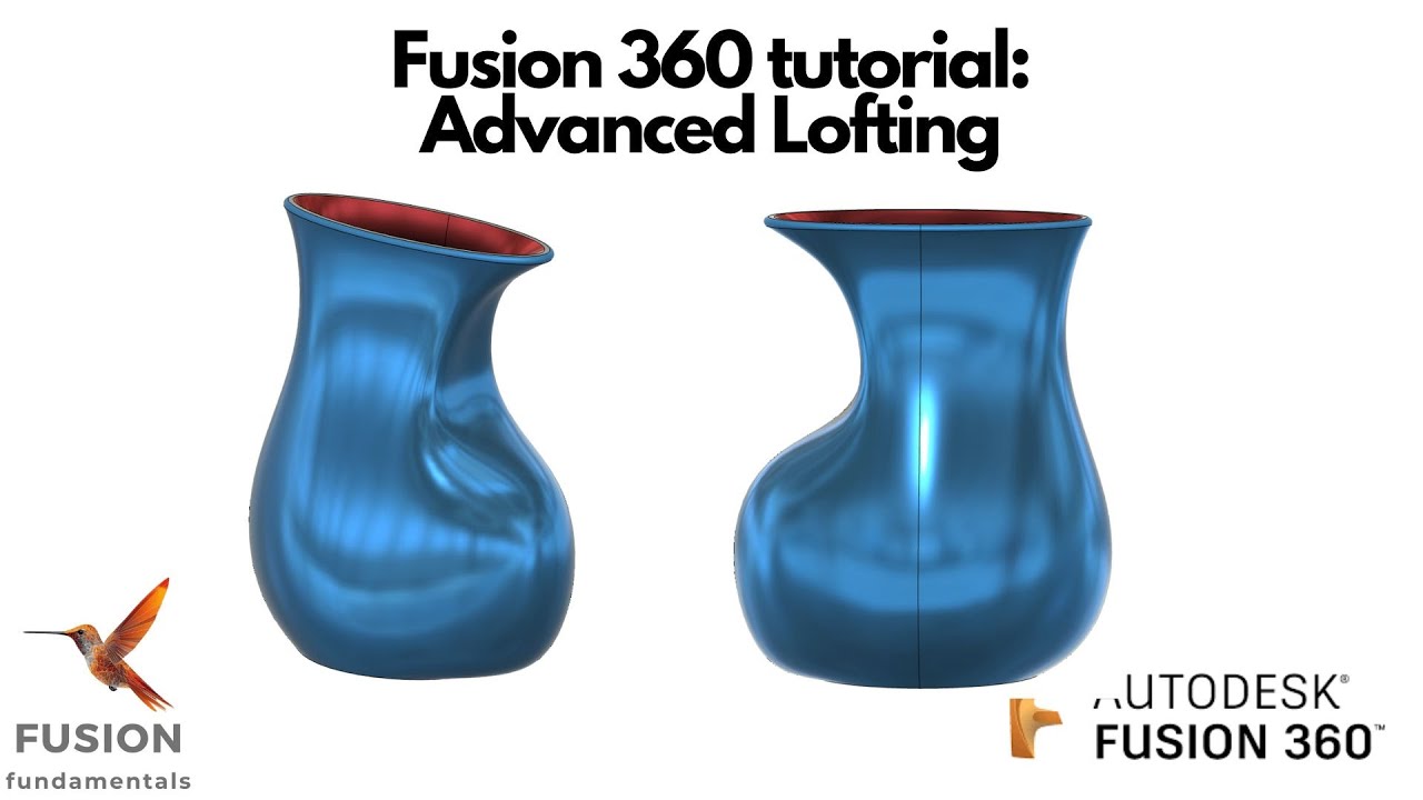 Учебное пособие по Fusion 360: Расширенный лофтинг