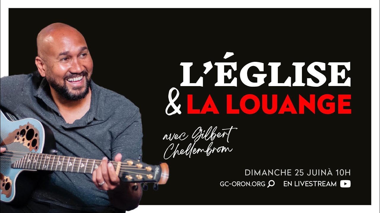 L'Église & la louange - Gilbert Chellembrom