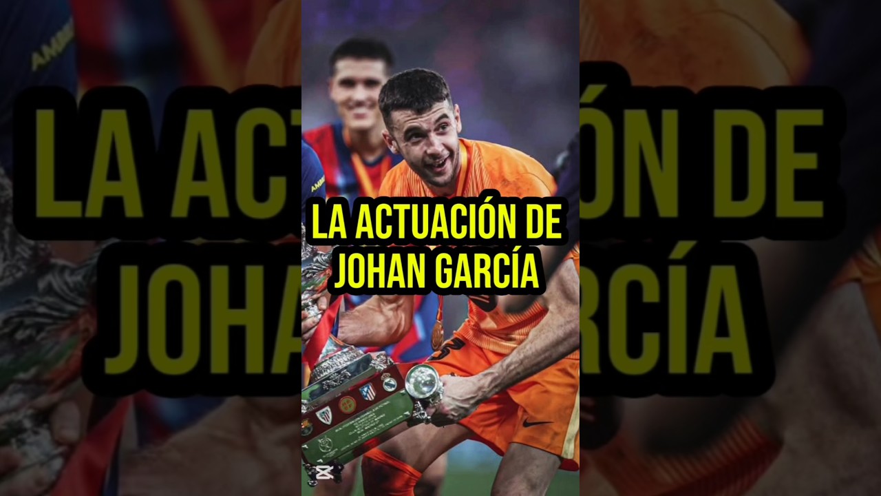 El partido de Johan García frente al Real Madrid 