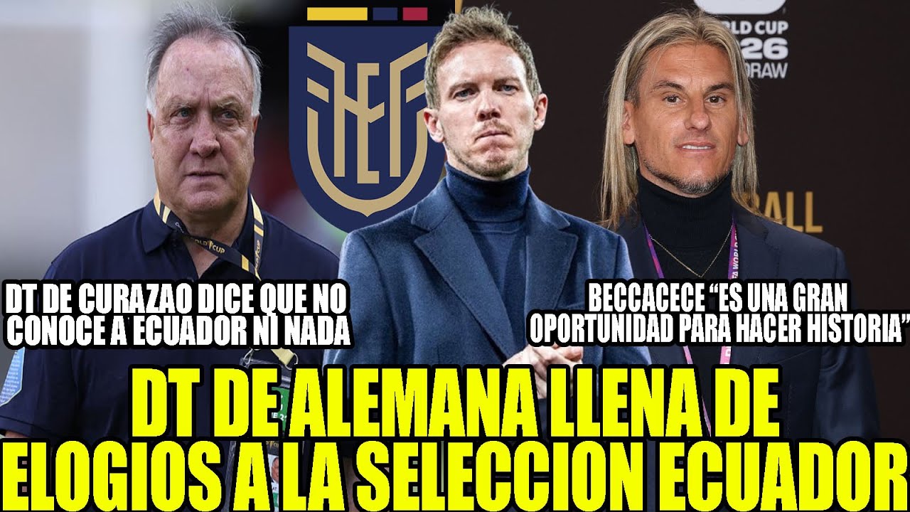 DT DE ALEMANA LLENA DE ELOGIOS A ECUADOR! DT DE CURAZAO DICE QUE NO CONOCE NADA DE LA TRI Y MAS