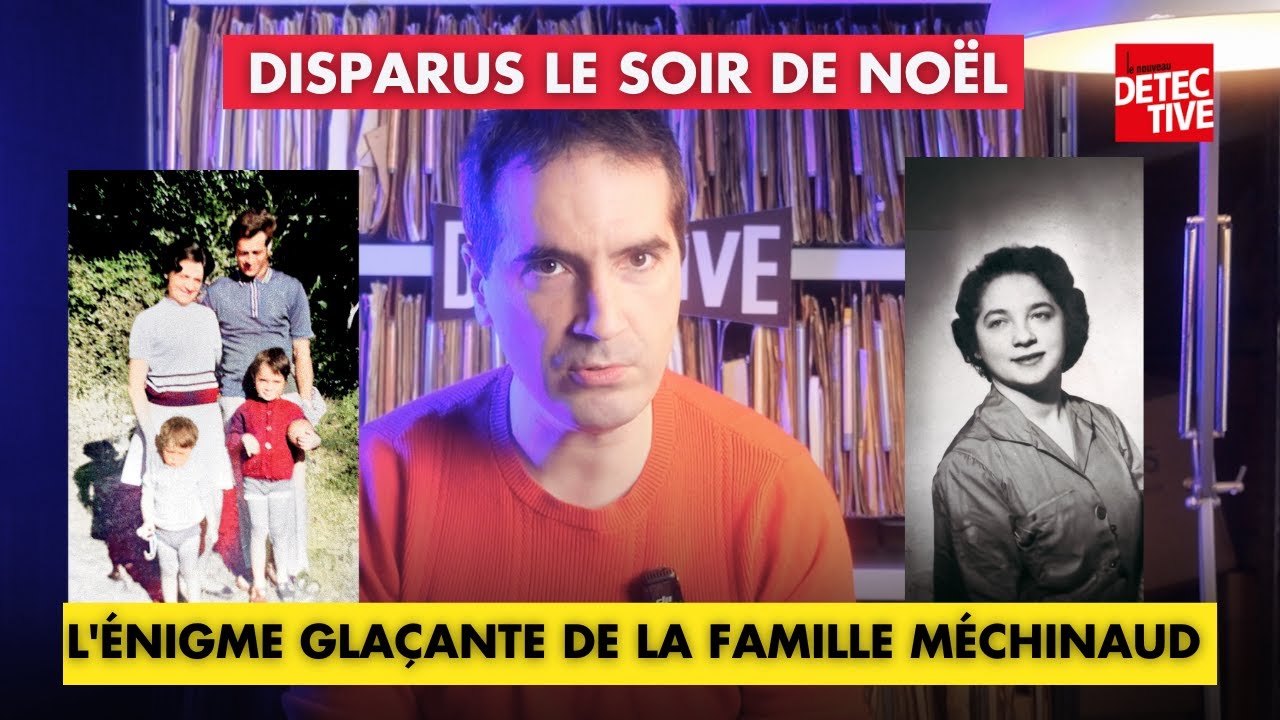 Disparus le Soir de No&euml;l : L'&Eacute;nigme Gla&ccedil;ante de la Famille M&eacute;chinaud