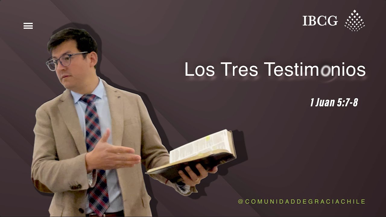 Los Tres Testimonios - Mauricio Loyola - IBCG