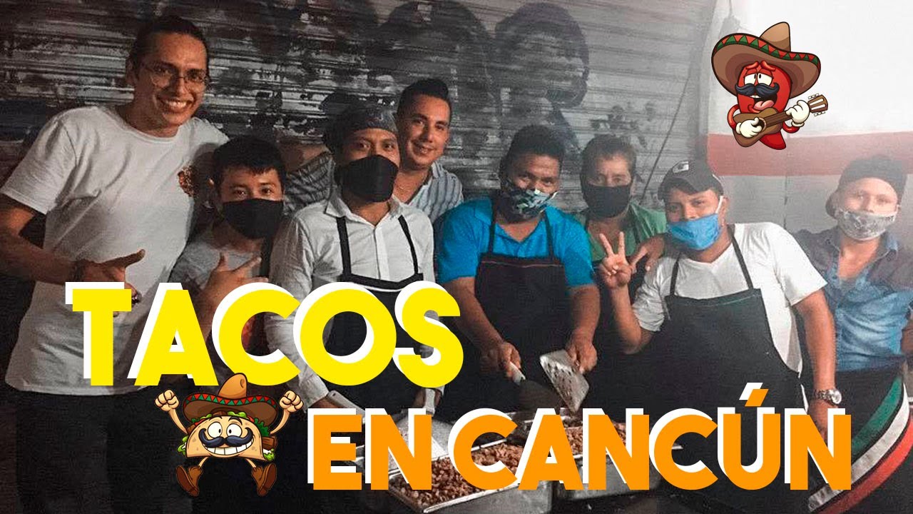 ¿Cuáles son los mejores TACOS de CANCÚN? / top 6 de taquerias