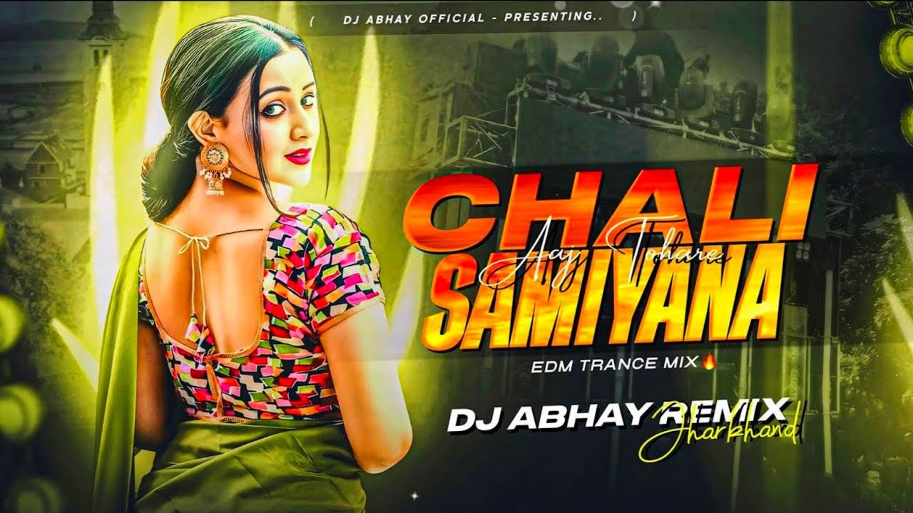 Chali Samiyana Me | Dj Remix EDM | Full Power Bass 🎵 | Dj Abhay Dj Song 