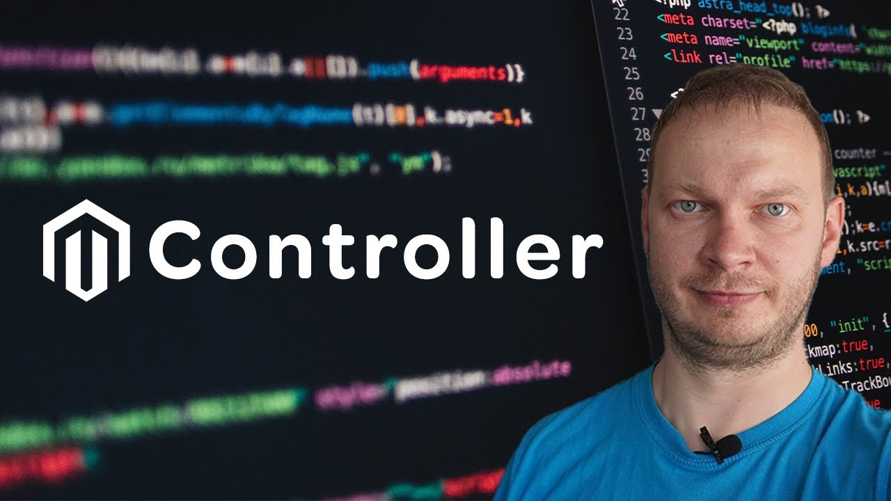 Magento 2 Controllers Explained