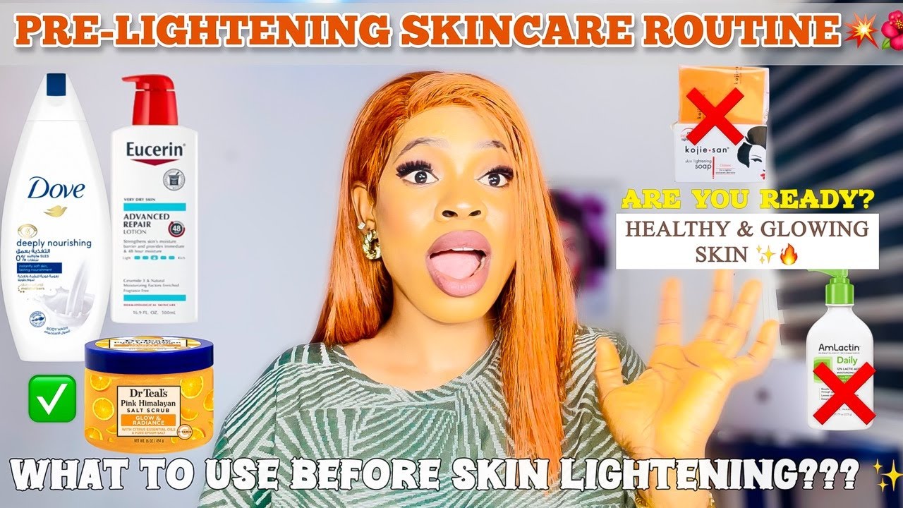 PRE-LIGHTENING SKINCARE: What To Do Before Skin Lightening to Keep Your Skin Healthy and Glowing ✨