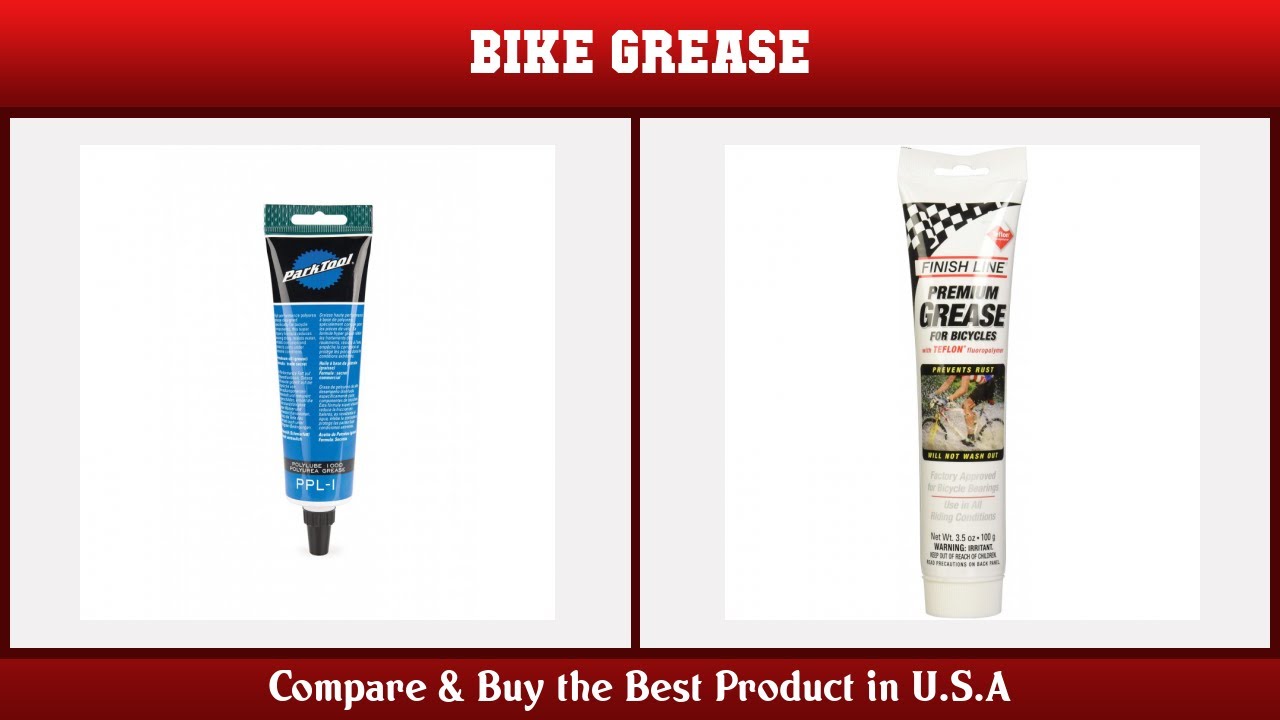 Top 10 Bike Grease to buy in USA 2021 | Price & Review