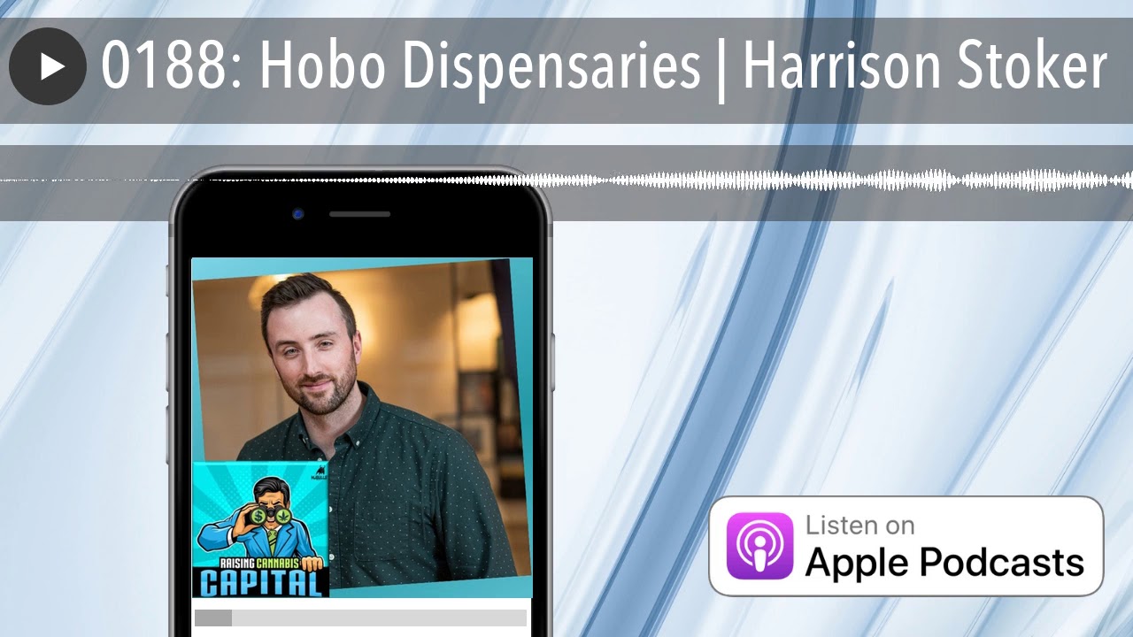 0188: Hobo Dispensaries | Harrison Stoker