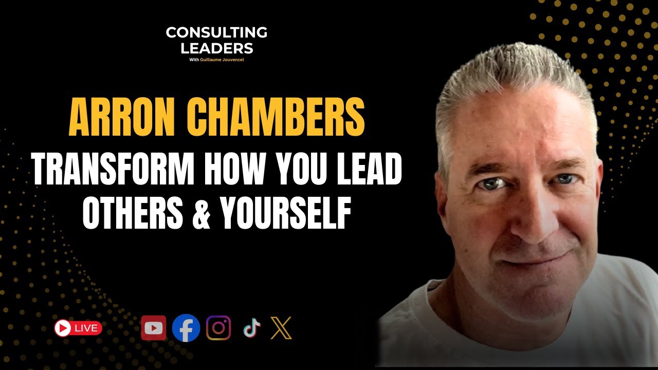 How to Elevate Leadership & Performance Through Transformational Coaching With Arron Chambers