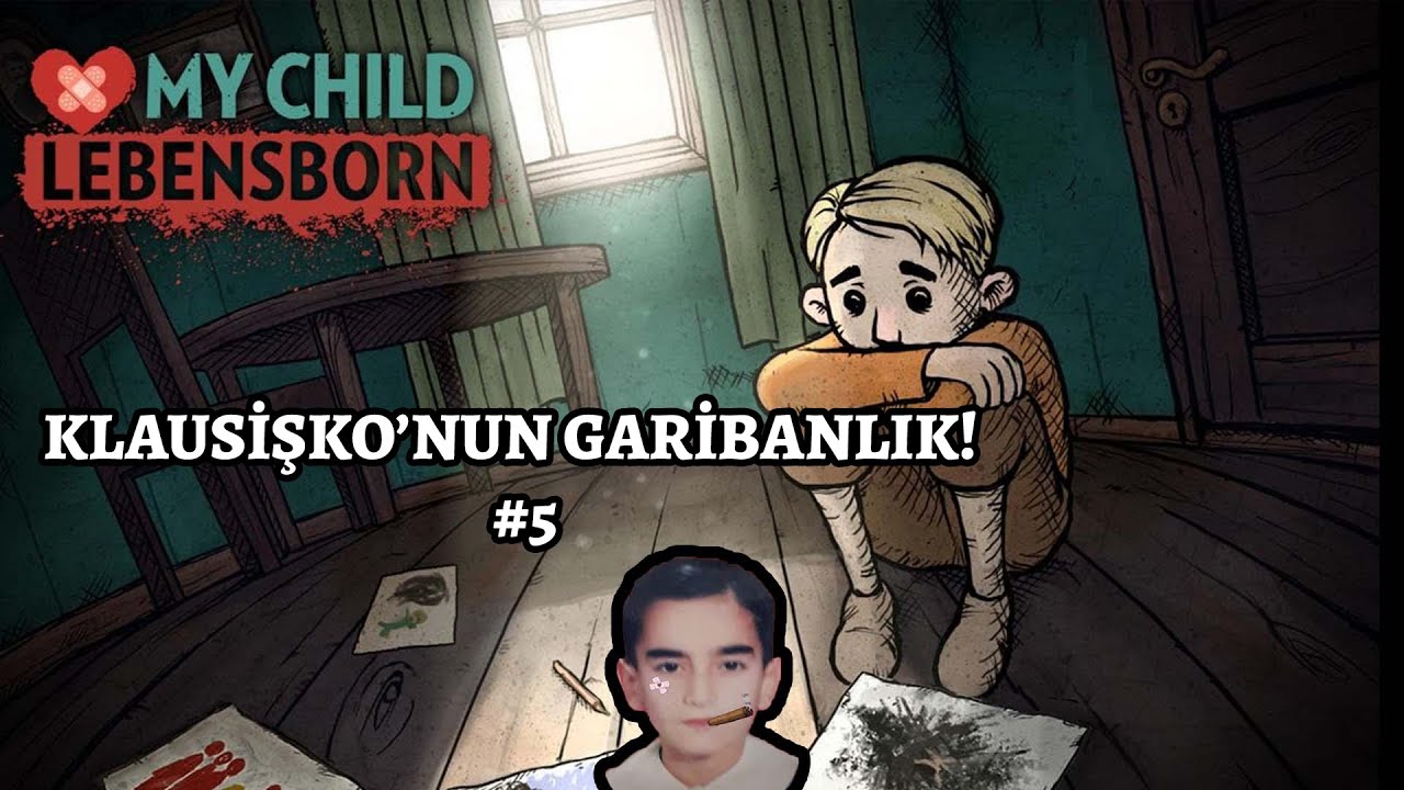 Tssigalko ile My Child Lebensborn (KLAUSİŞKO'NUN GARİBANLIK!) | BÖLÜM 5