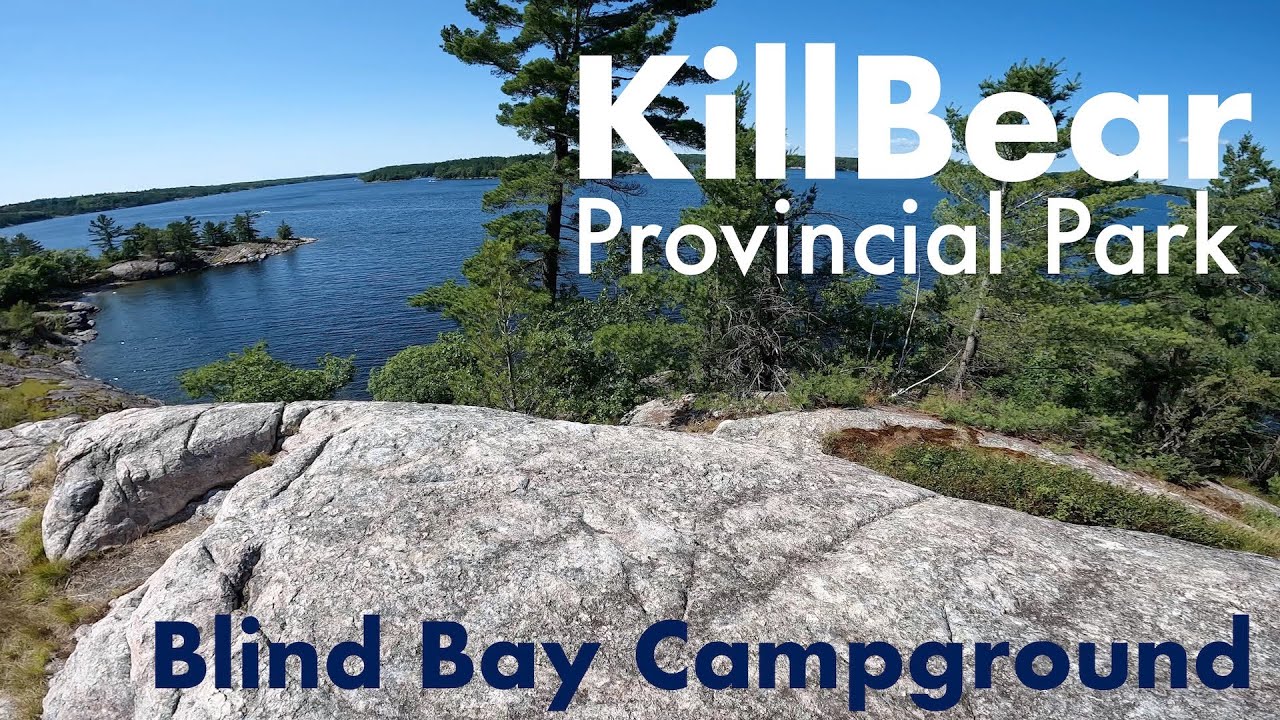 Killbear Blind Bay Campground: [Ontario Camping, Swimming, Hiking and Cooking
