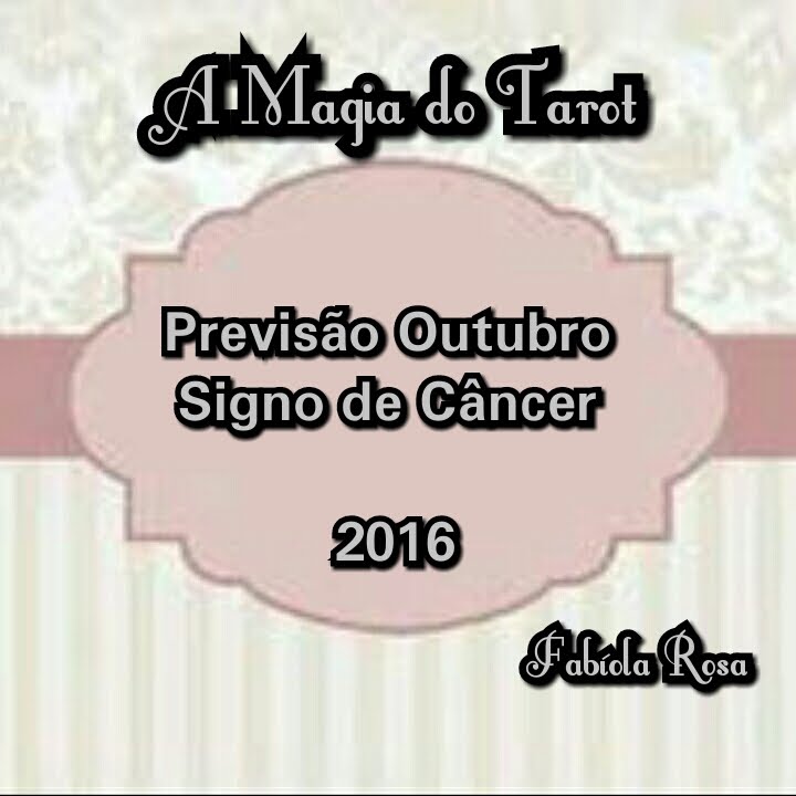 Previs&atilde;o M&ecirc;s de Outubro - Signo de C&acirc;ncer