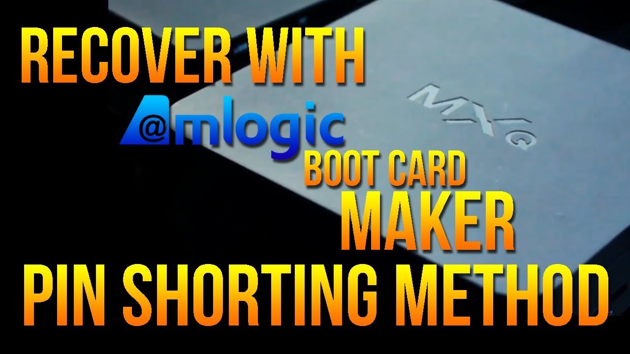 Burn Card Maker: Recover Totally DEAD Amlogic Android TV Boxes - Short Pin Method