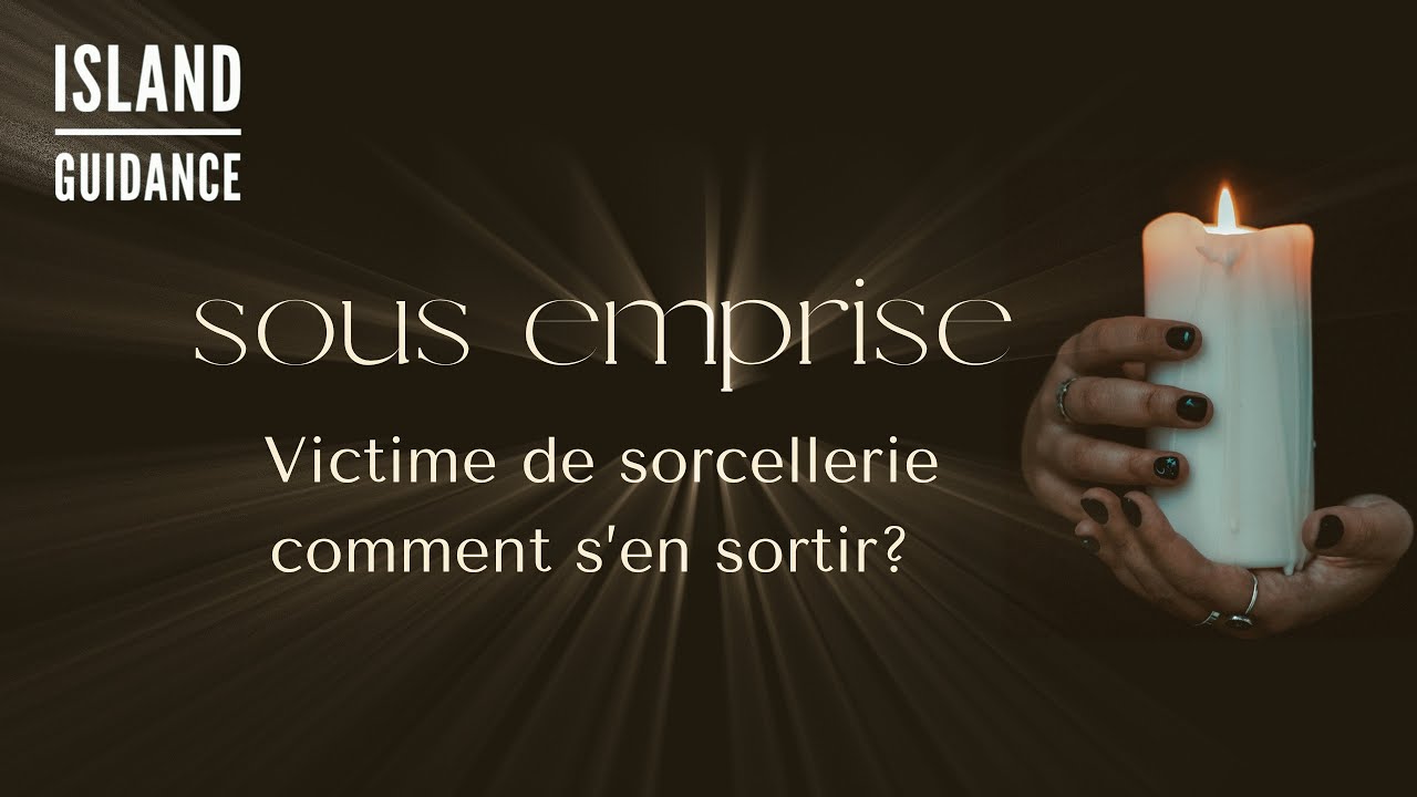 Sous emprise. Victime de sorcellerie, comment s’en sortir ?