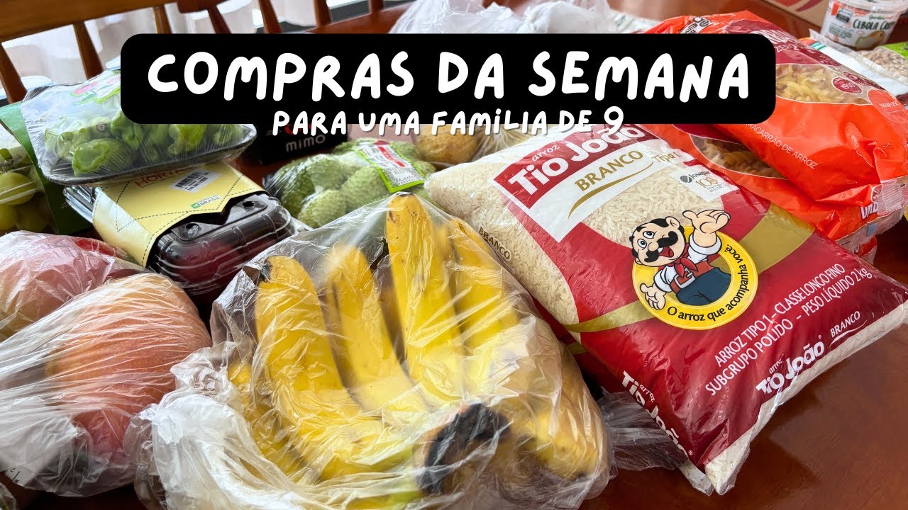 Compras de mercado da semana (para uma família de 9) | Thalita Campedelli