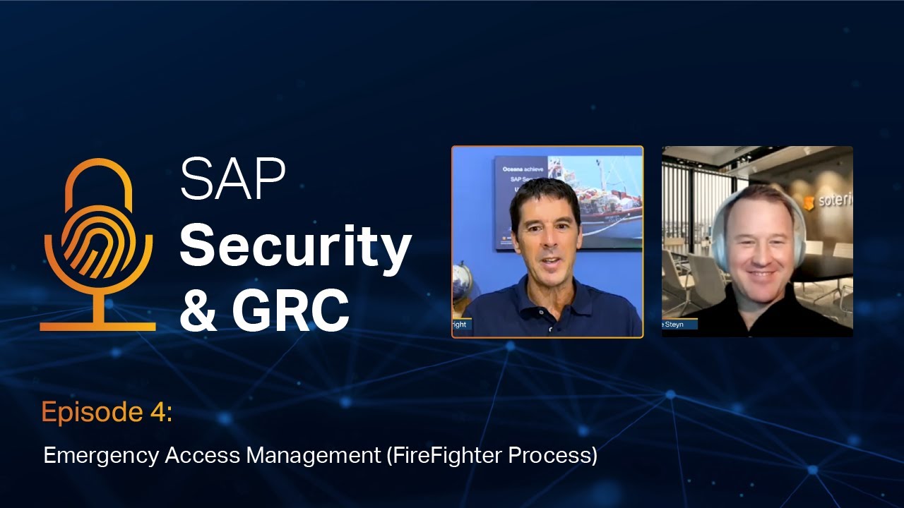 SAP Security & GRC Podcast (E4) – Emergency Access Management (FireFighter Process)