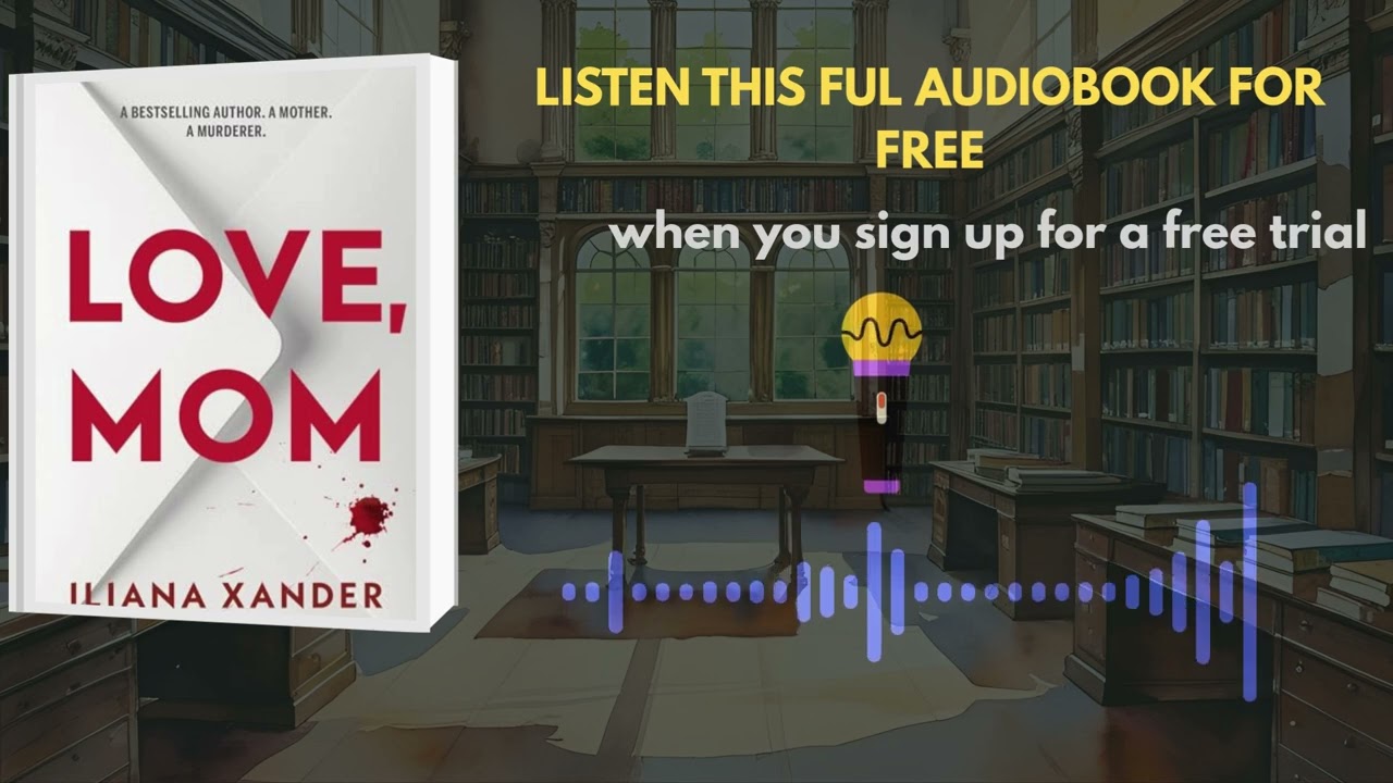 Love, Mom &ndash; Emotional Audiobook Summary by Iliana Xander | Heartfelt Family Story