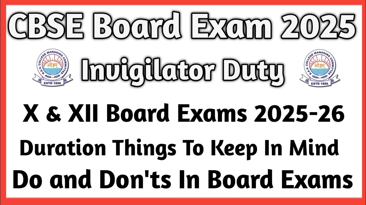 CBSE Board Exam Invigilator Duty * What to Do * Do and Don't and Things Keep in Mind During Exam