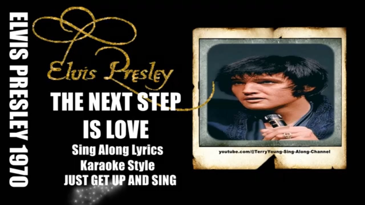 Elvis 1970 The Next Step Is Love HQ Lyrics
