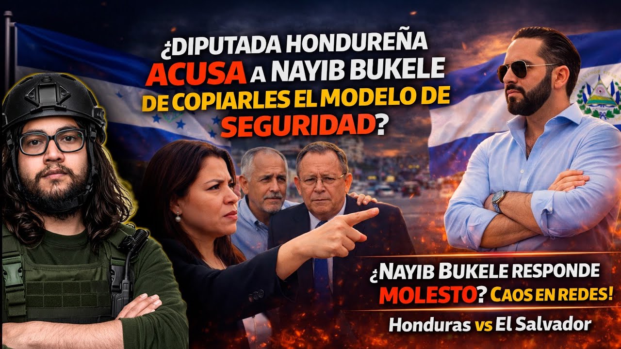 DIPUTADA HONDUREÑA ACUSA A NAYIB BUKELE DE COPIARLES EL MODELO DE SEGURIDAD| BUKELE RESPONDE ESTO!