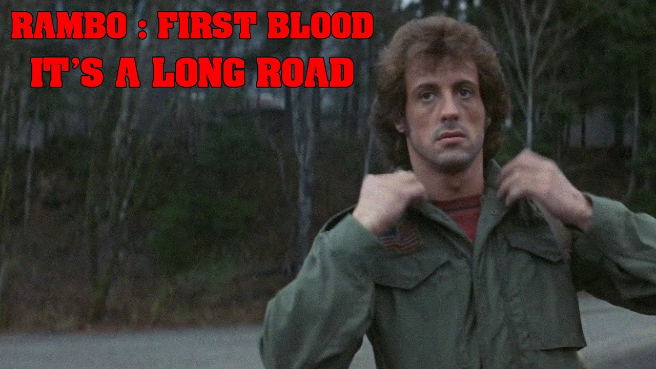 First Blood Tribute | It's a Long Road