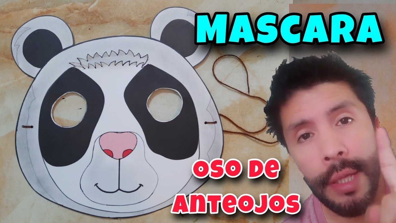Como Hacer una MÁSCARA - Oso de Anteojos