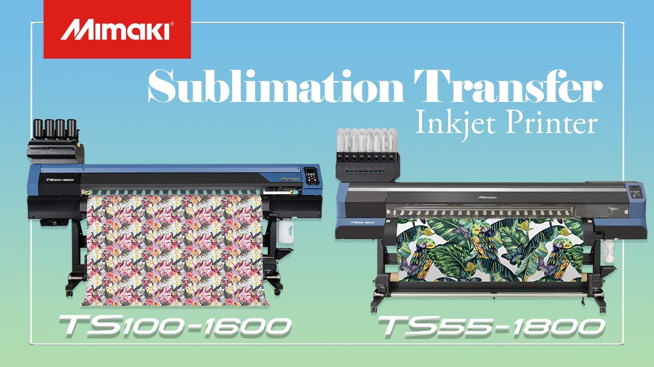 Mimaki Sublimation Transfer Inkjet Printer- TS100-1600 & TS55-1800