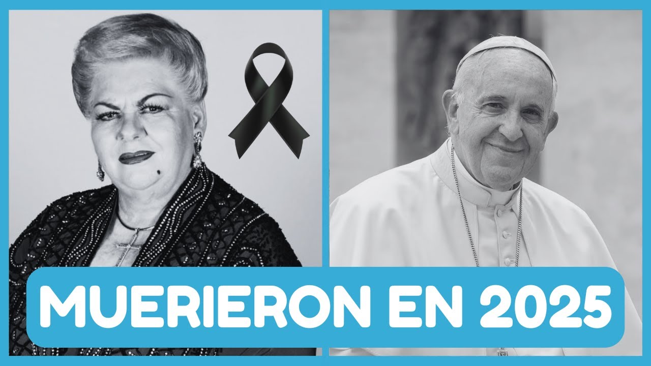 CELEBRIDADES que FALLECIERON este 2025