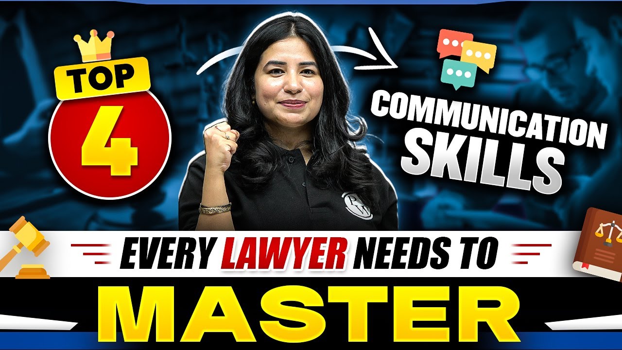 TOP 4 Effective Communication Skills for Lawyers | MUST HAVE 🔥
