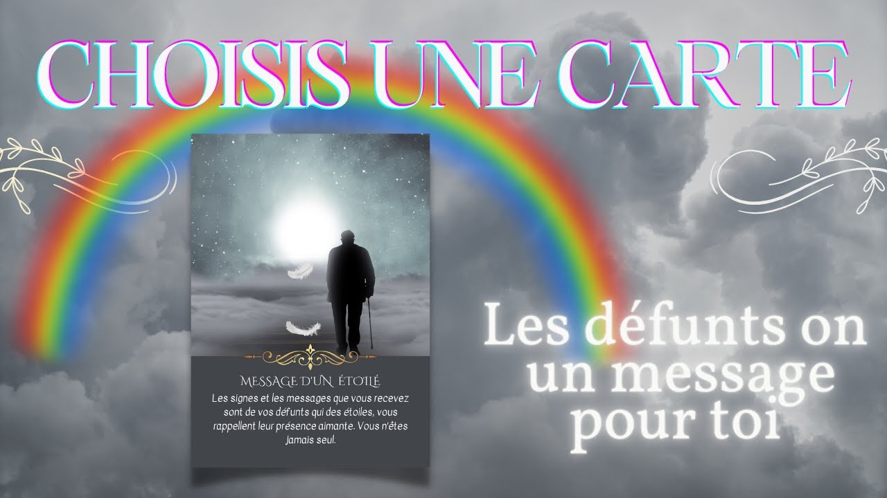 🦋MESSAGES DE VOS DÉFUNTS❤️ CHOISIS UNE CARTE✨GUIDANCE INTEMPORELLE, MESSAGE ÉMOUVANT DE TES ÉTOILÉS🌟