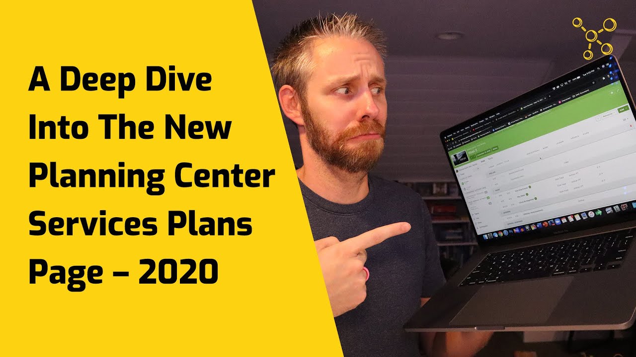 A Deep Dive Into The New Planning Center Services Plans Page – 2020