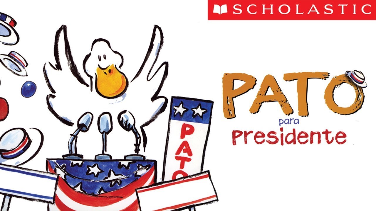 Scholastic's Duck for President (Español)