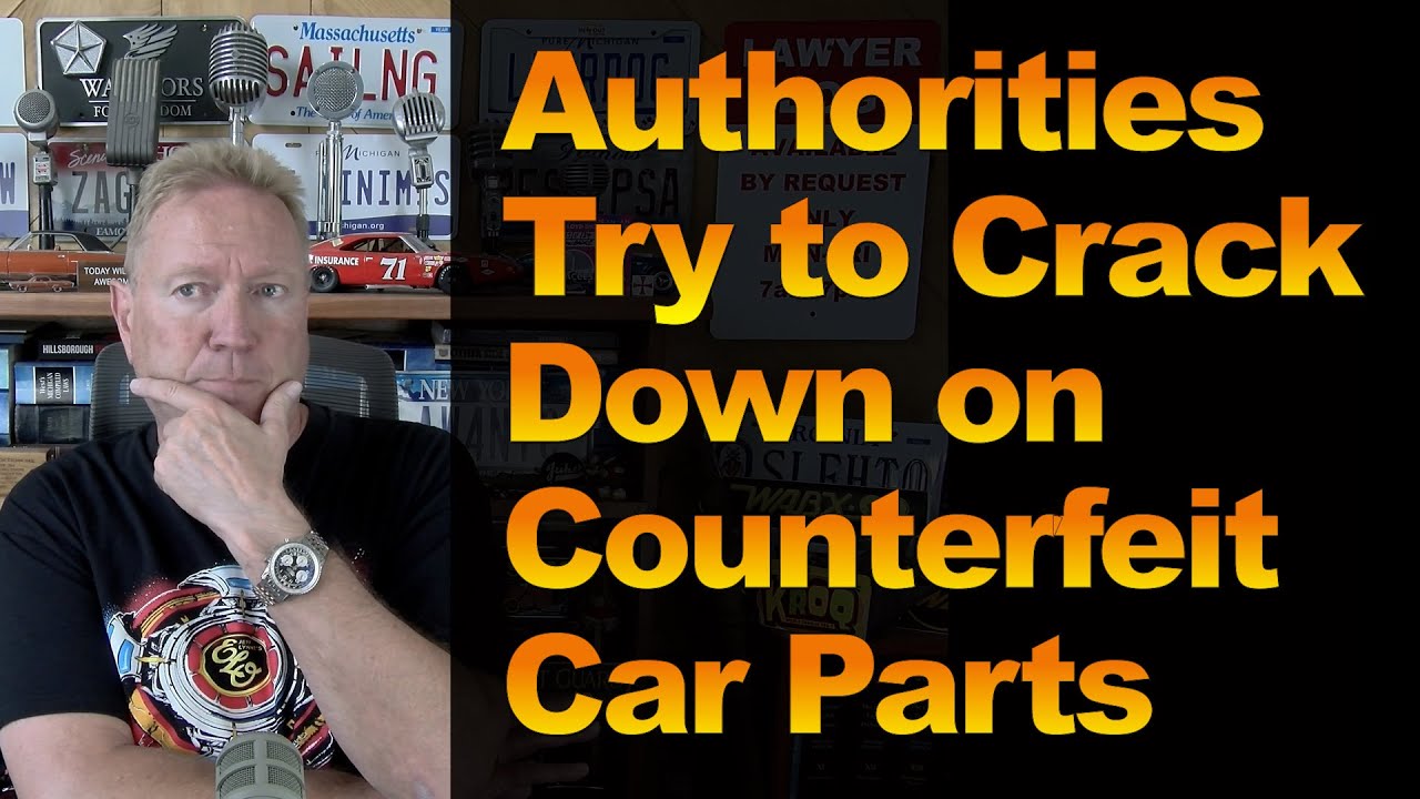 Authorities Try to Crack Down on Counterfeit Car Parts