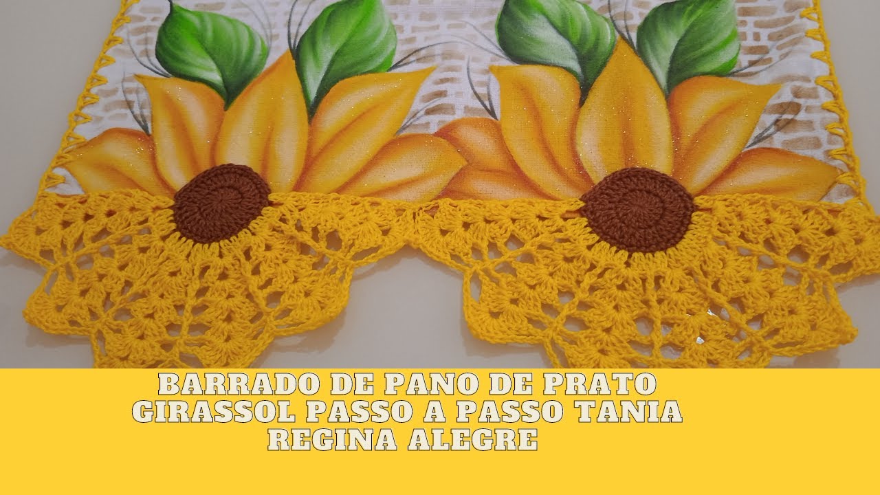barrado de girassol para aplicação no pano de prato passo a passo Tania Regina Alegre 🌻