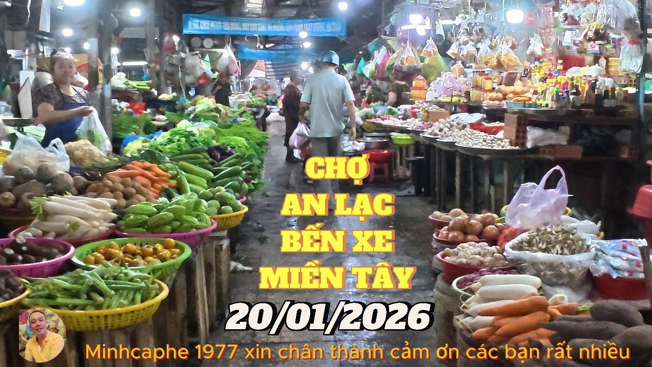 CHỢ AN LẠC - KHU BẾN XE MIỀN TÂY ....20/01/2026.