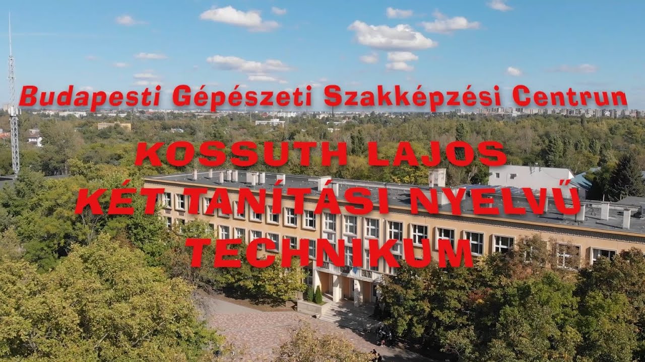 BGéSzC Kossuth Lajos Két Tanítási Nyelvű Technikum