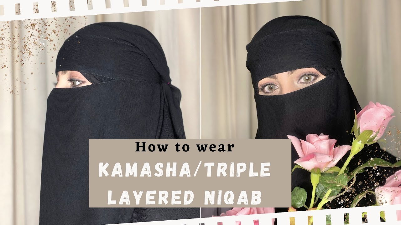 Kamasha tutorial | How to wear kamasha/Tripple layered niqab/Saudi niqab❤️