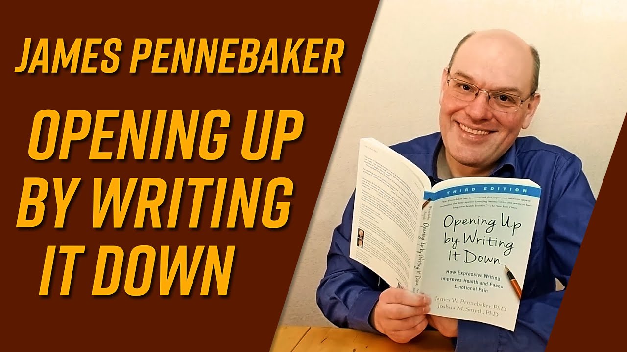 Opening Up by Writing It Down von James Pennebaker und Joshua Smyth [Buchvorstellung]