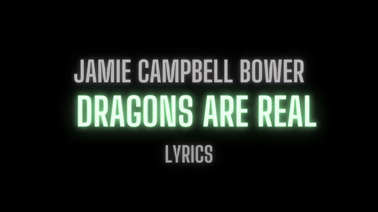 Jamie Campbell Bower, The Darling Buds- Dragons Are Real Lyrics